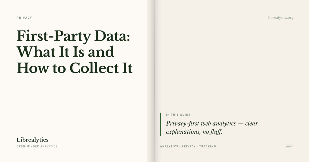First-Party Data: What It Is and How to Collect It